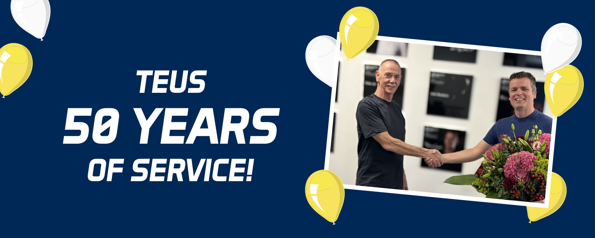 Teus 50 years of service!